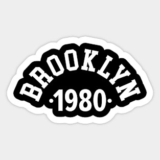 Brooklyn Chronicles: Celebrating Your Birth Year 1980 Sticker